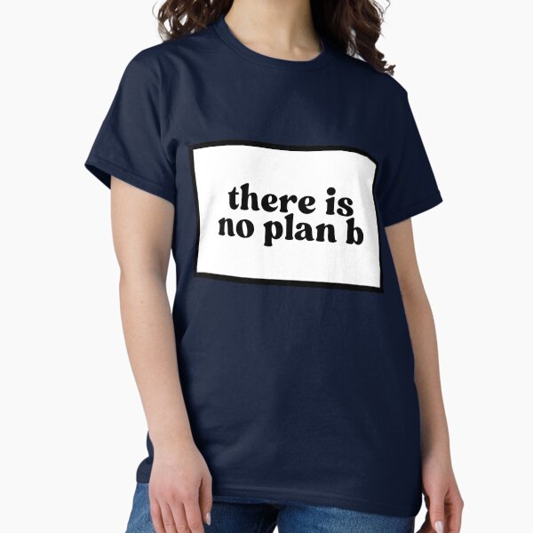 Item preview, there is no plan b designed and sold by CharmStudio.