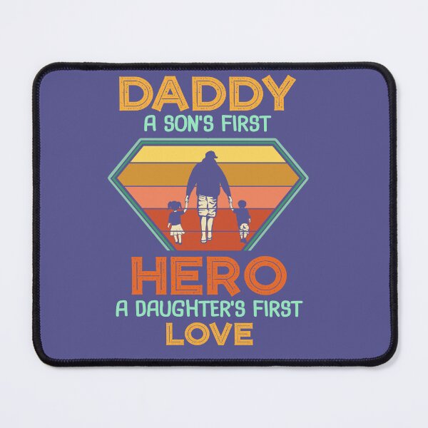 Item preview, Daddy: A Son’s First Hero, A Daughter’s First Love | Retro Family designed and sold by UNIGRAPHIX.