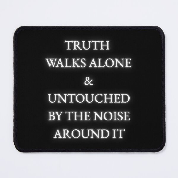 Item preview, Truth Stands Alone Amid the Noise designed and sold by Icelander1.