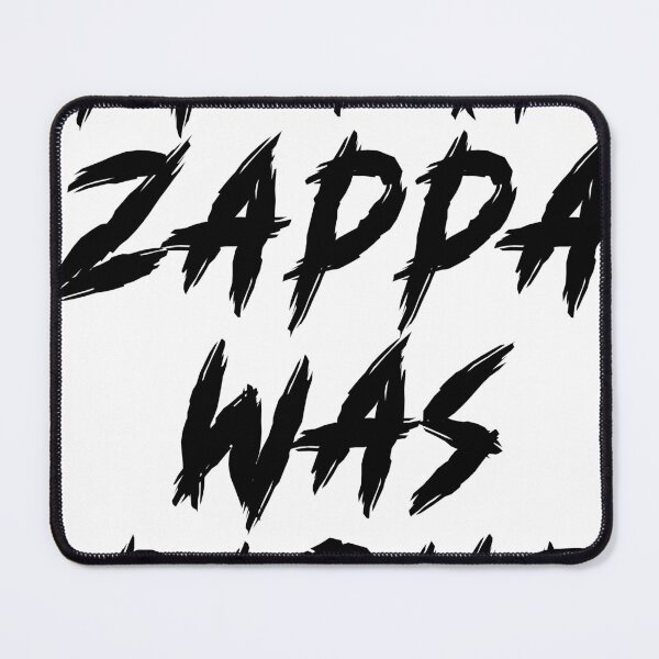 Item preview, Frank Zappa Was Right designed and sold by BeigeLabs.