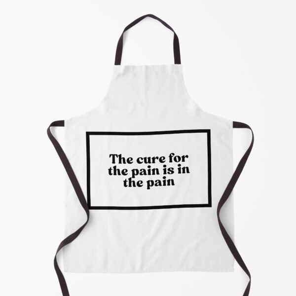 Item preview, The cure for the pain is in the pain  designed and sold by CharmStudio.