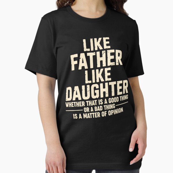 Item preview, Like Father Like Daughter | Father’s Day designed and sold by tmerchtrends.