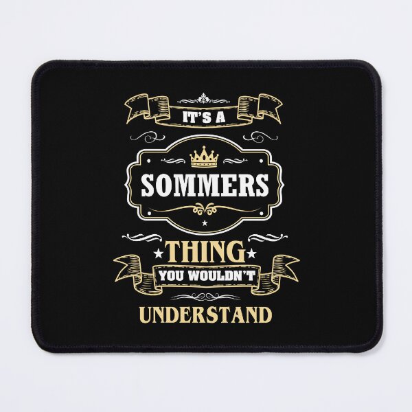 Item preview, It Is A Sommers Thing You Wouldn't Understand Sommers Name Shirt designed and sold by Opera-Dan.