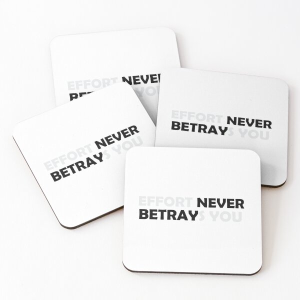 Item preview, Effort never betrays you designed and sold by Positive Mindzet!.