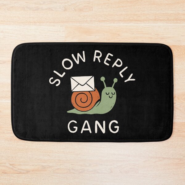 Item preview, Slow Reply Gang designed and sold by carbine.
