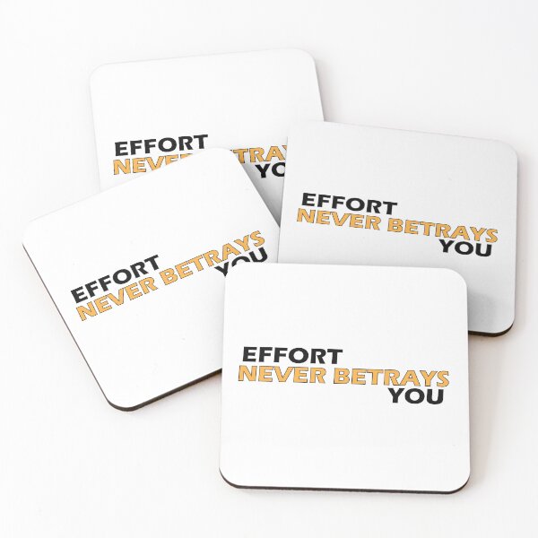 Item preview, Effort never betrays you designed and sold by Positive Mindzet!.