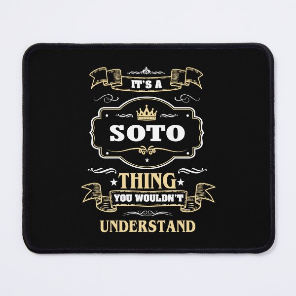 Item preview, It Is A Soto Thing You Wouldn't Understand Soto Name Shirt designed and sold by Opera-Dan.