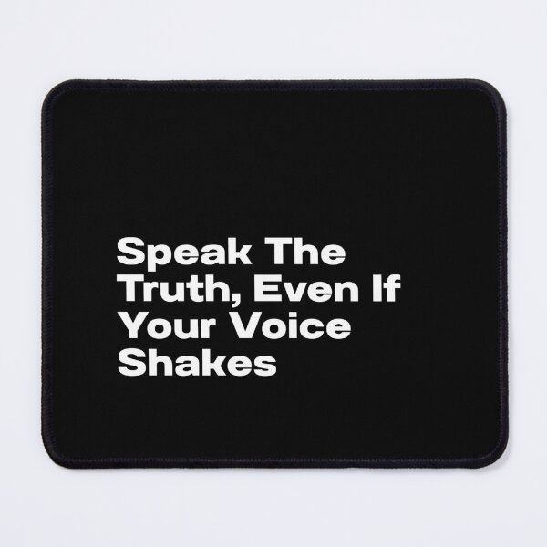 Item preview, Speak The truth even if your voice shakes designed and sold by CapriCreatives.