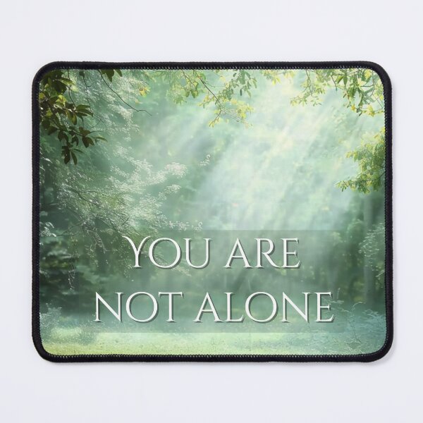 Item preview, You Are Not Alone – Encouraging Christian Quote in a Peaceful Forest Scene designed and sold by DivineWordsArt.