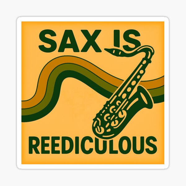 Item preview, Funny Saxophone Gift - Funny Marching Band Gift - Sax Is Reediculous designed and sold by Galvanized.