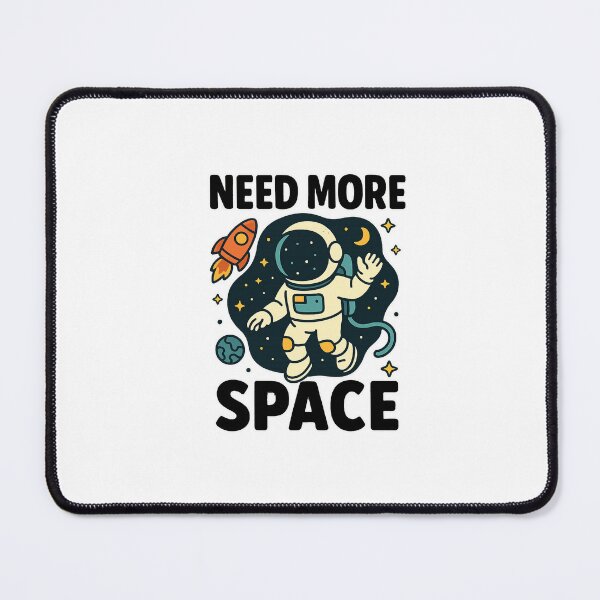 Item preview, Need More Space designed and sold by FBA.