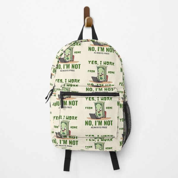 Item preview, Yes, I work from home. No, I'm not always free designed and sold by Peerless-Prime.