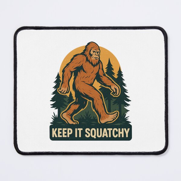 Item preview, Keep It Squatchy designed and sold by FBA.