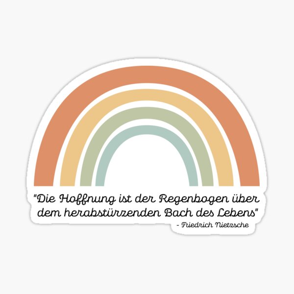 Hope is the rainbow Sticker