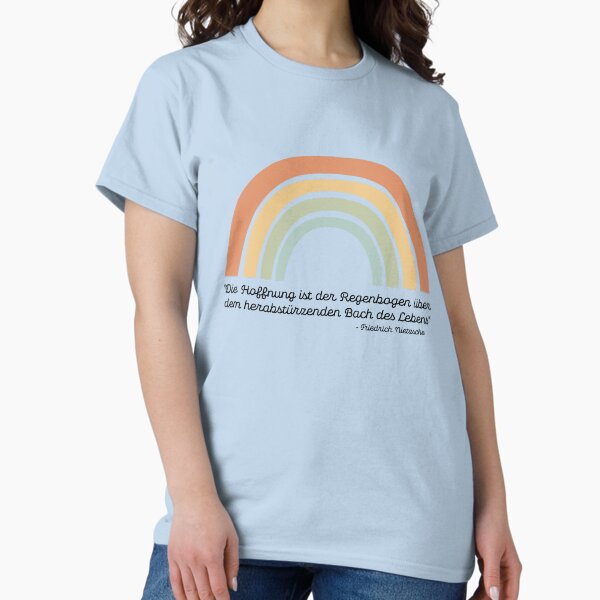Hope is the rainbow Classic T-Shirt
