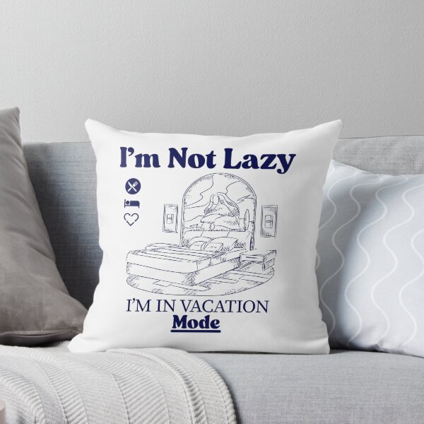 Item preview, I'm not lazy, I'm in vacation mode designed and sold by Peerless-Prime.