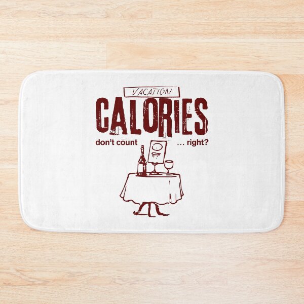 Item preview, Vacation calories don't count, right designed and sold by Peerless-Prime.