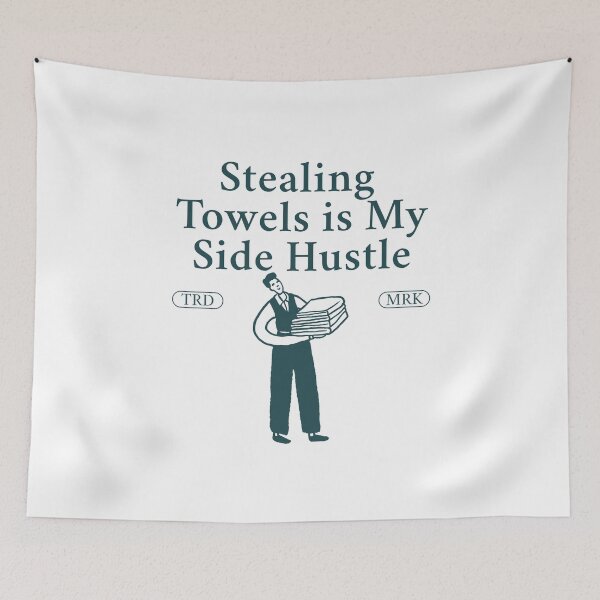 Item preview, Stealing towels is my side hustle designed and sold by Peerless-Prime.