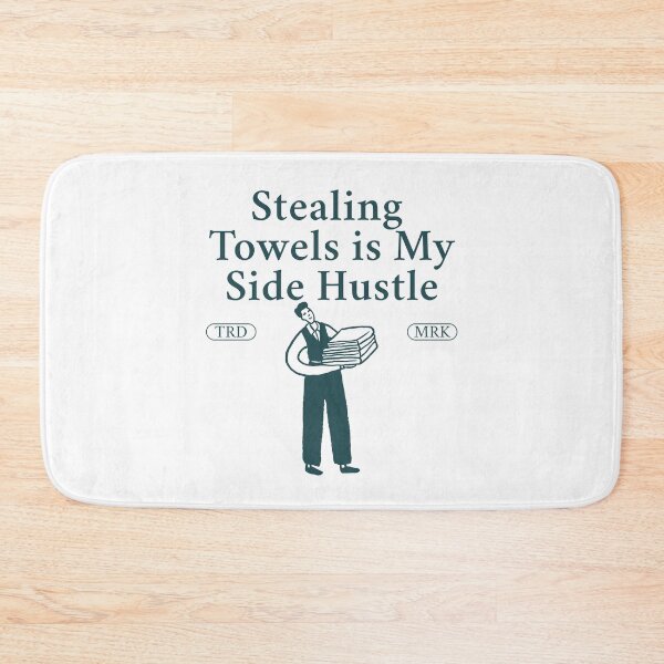 Item preview, Stealing towels is my side hustle designed and sold by Peerless-Prime.