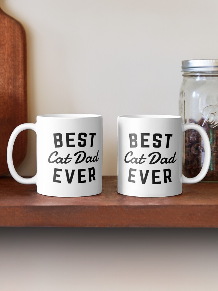 "Best Cat Dad Ever" Coffee Mug for Sale by meandthemoon Redbubble