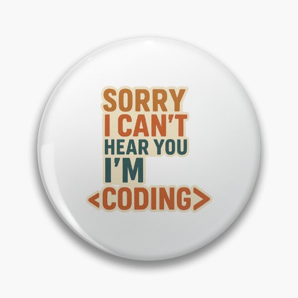 Item preview, Sorry I Can't Hear You I'm Coding designed and sold by FBA.