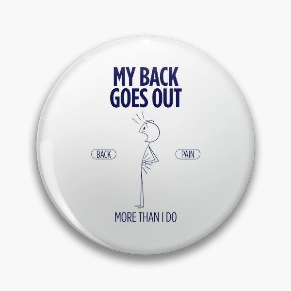 Item preview, My back goes out more than I do designed and sold by Peerless-Prime.