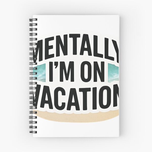 Item preview, Mentally, I'm on Vacation – Funny Vacation Mode Sticker designed and sold by Mestyle0.