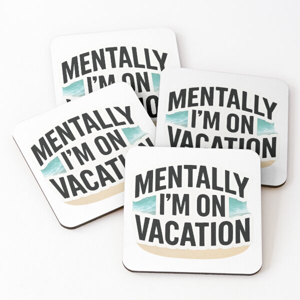 Item preview, Mentally, I'm on Vacation – Funny Vacation Mode Sticker designed and sold by Mestyle0.