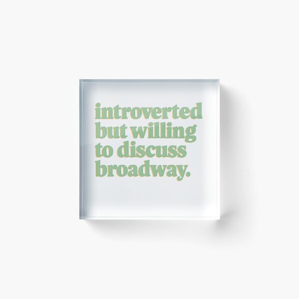 Item preview, introverted but willing to discuss broadway designed and sold by magicbykensy.