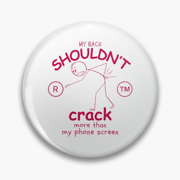 Item preview, My back shouldn't crack more than my phone screen designed and sold by Peerless-Prime.