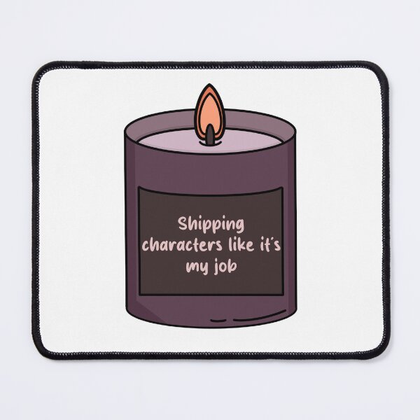 Item preview, Shipping Characters Like It's My Job - Fangirl Candle for Book and TV Fans designed and sold by OceaneZwDesigns.