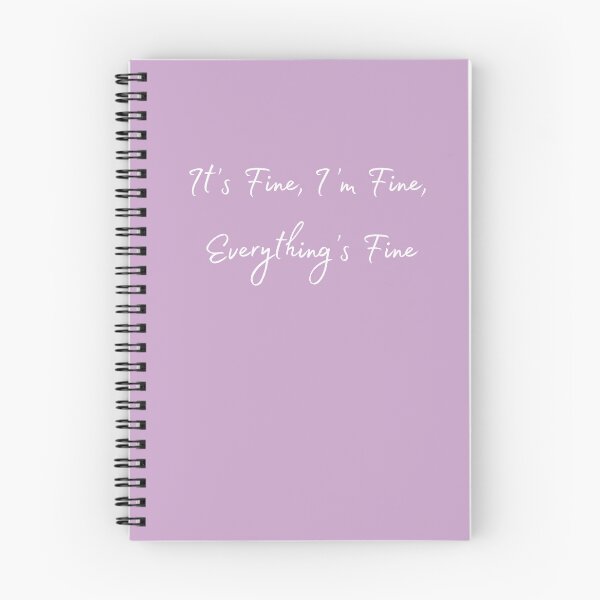 Item preview, It's Fine, I'm Fine, Everything's Fine designed and sold by CrankyLemon.