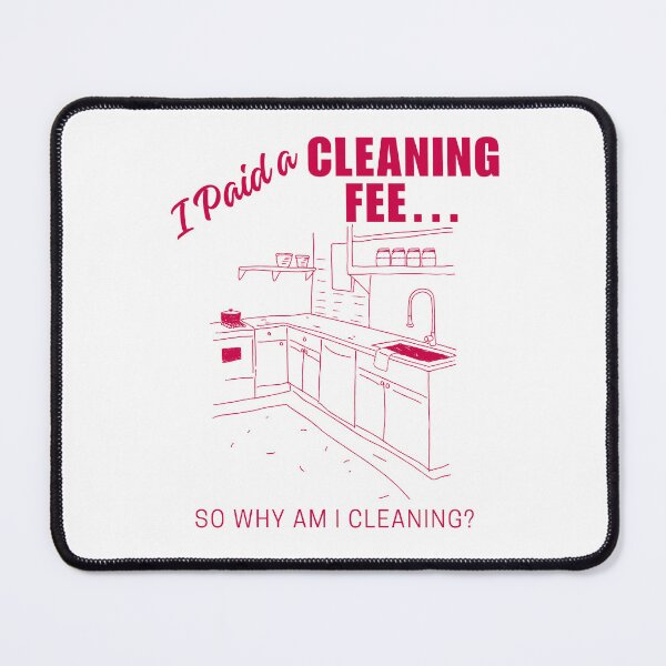 Item preview, I paid a cleaning fee, so why am I cleaning designed and sold by Peerless-Prime.