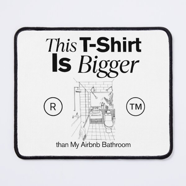 Item preview, This t-shirt is bigger than my batroom designed and sold by Peerless-Prime.