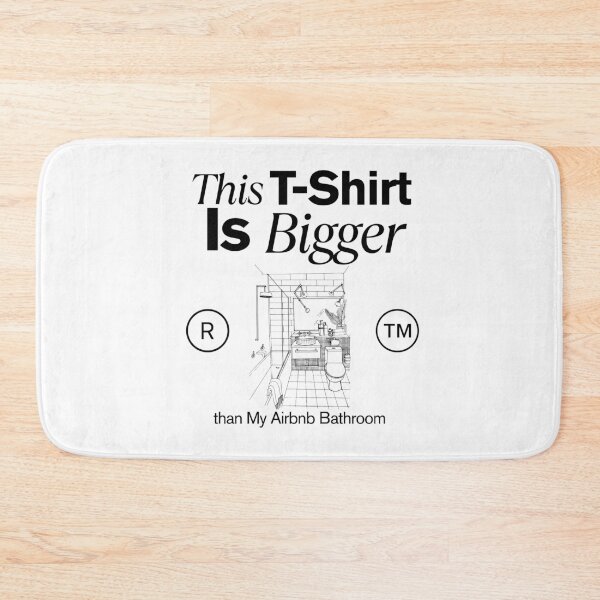 Artikelvorschau, Dieses T-Shirt ist größer als mein Badezimmer entworfen und verkauft von Peerless-Prime.