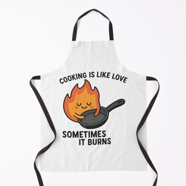 Item preview, Cooking is like love, sometimes it burns designed and sold by Josan Designs.