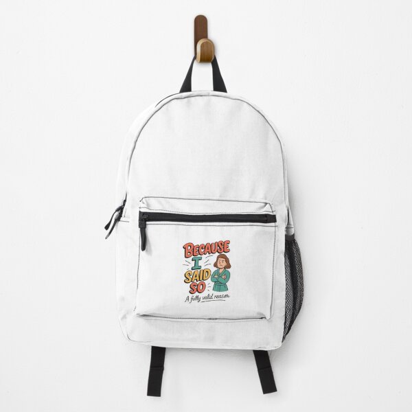 Item preview, Because I Said So - A Fully Valid Reason designed and sold by FBA.