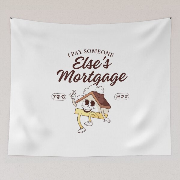 Item preview, I pay someone else's mortgage designed and sold by Peerless-Prime.