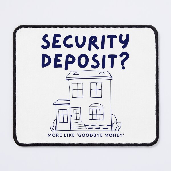 Item preview, Security deposit ? More like 'goodbye money' designed and sold by Peerless-Prime.