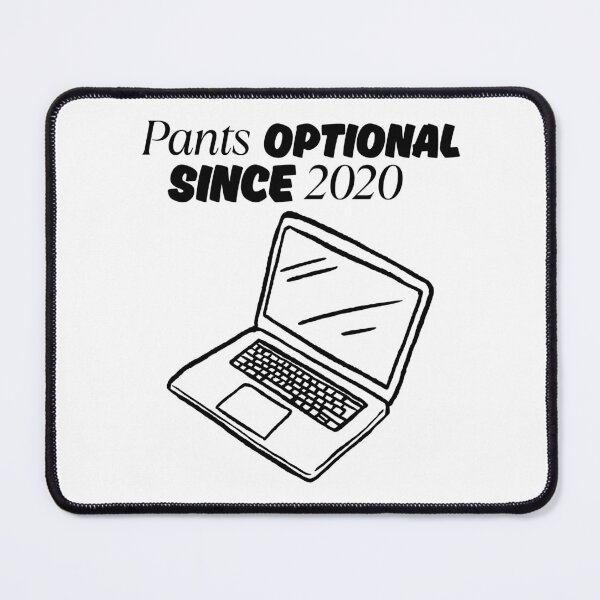 Item preview, Pants optional since 2020 designed and sold by Peerless-Prime.
