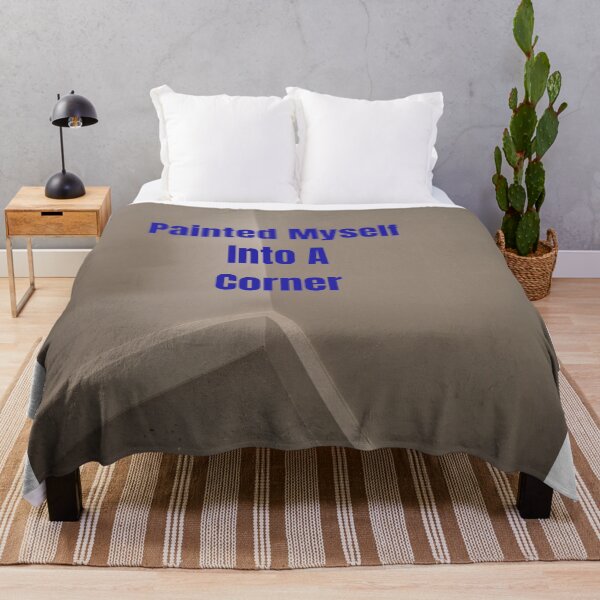 Item preview, Painted Myself Into A Corner designed and sold by SmashingDeals.
