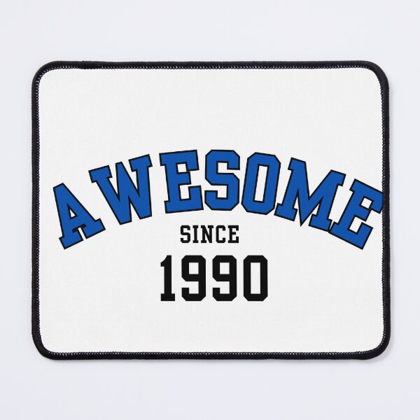 Item preview, Awesome Since 1990 designed and sold by FerHermes.
