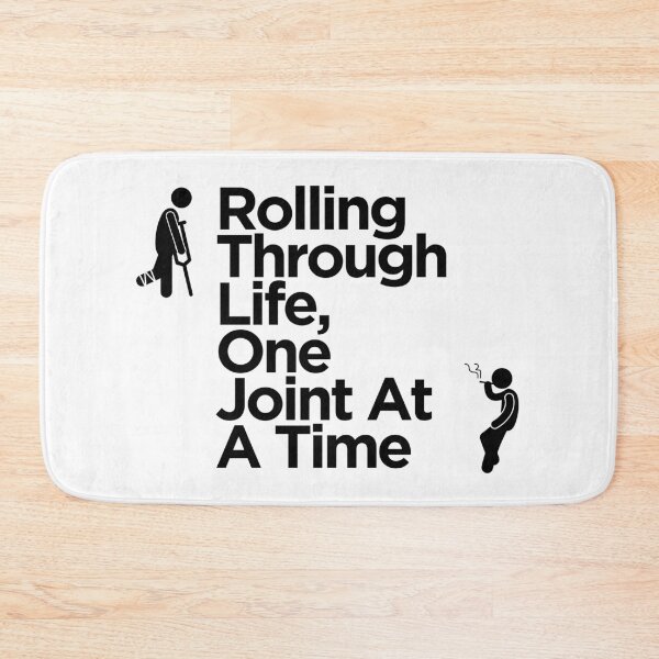 Item preview, Rolling Through Life, One Joint at a Time designed and sold by Wobbly and Weary.