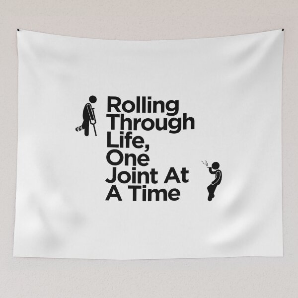 Item preview, Rolling Through Life, One Joint at a Time designed and sold by Wobbly and Weary.