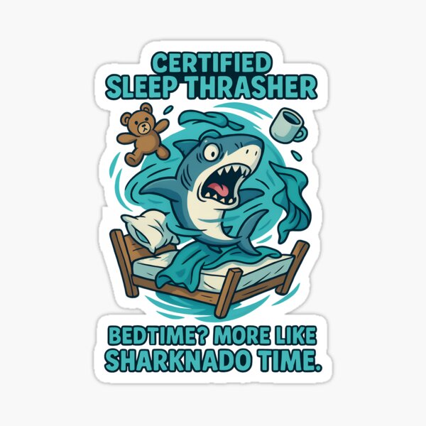 Item preview, Certified Sleep Thrasher – Sharknado Bedtime Humor Design designed and sold by TeeTimeTreasure.