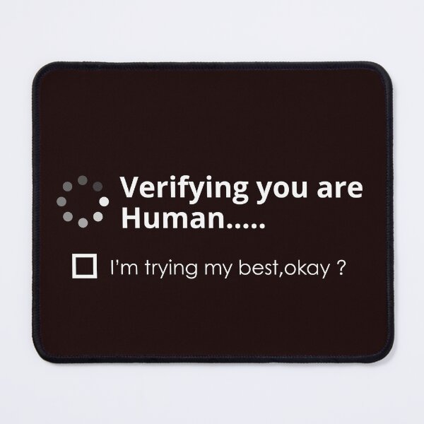 Item preview, Please Verify If You Are Human – Funny CAPTCHA T-Shirt designed and sold by Twin-StudioX.