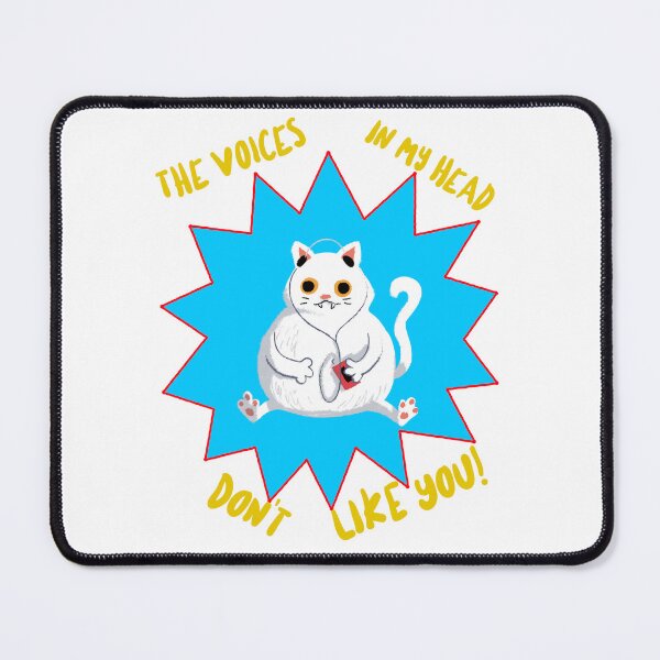 Item preview, The Voices in my Head Don't Like You! designed and sold by Alley Cat Entertainment.