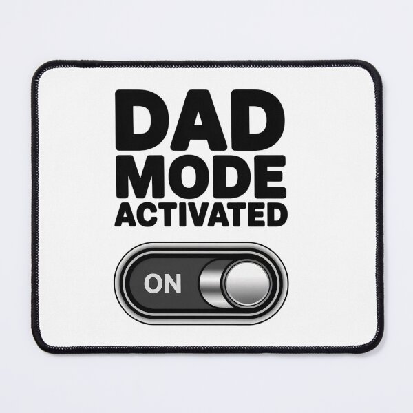 Item preview, DAD MODE ACTIVATED designed and sold by jkrphoto.