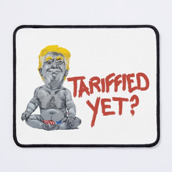 Item preview, Terrified by Tariffs? designed and sold by ArtNuVoe.