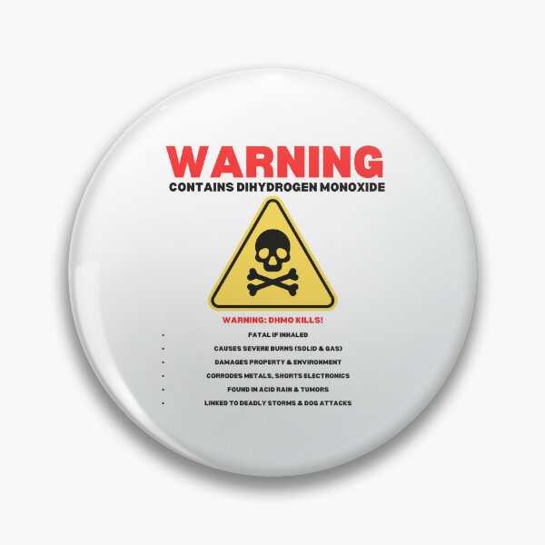 Item preview, Warning: Contains Dihydrogen Monoxide (Extremely Dangerous! designed and sold by boboodesigns.